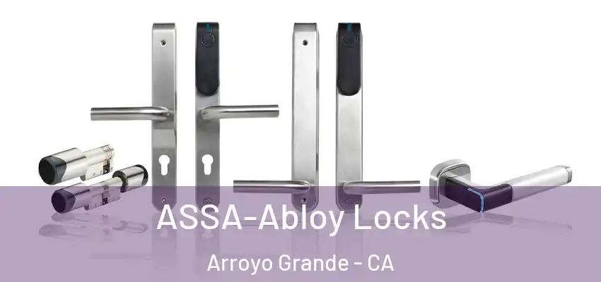  ASSA-Abloy Locks Arroyo Grande - CA